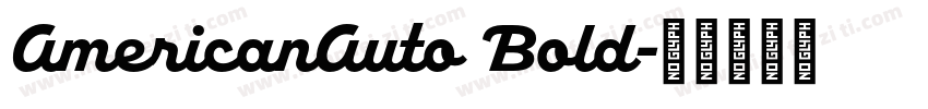 AmericanAuto Bold字体转换